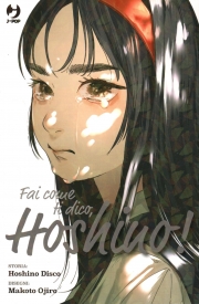 Fai come ti dico hoshino! 